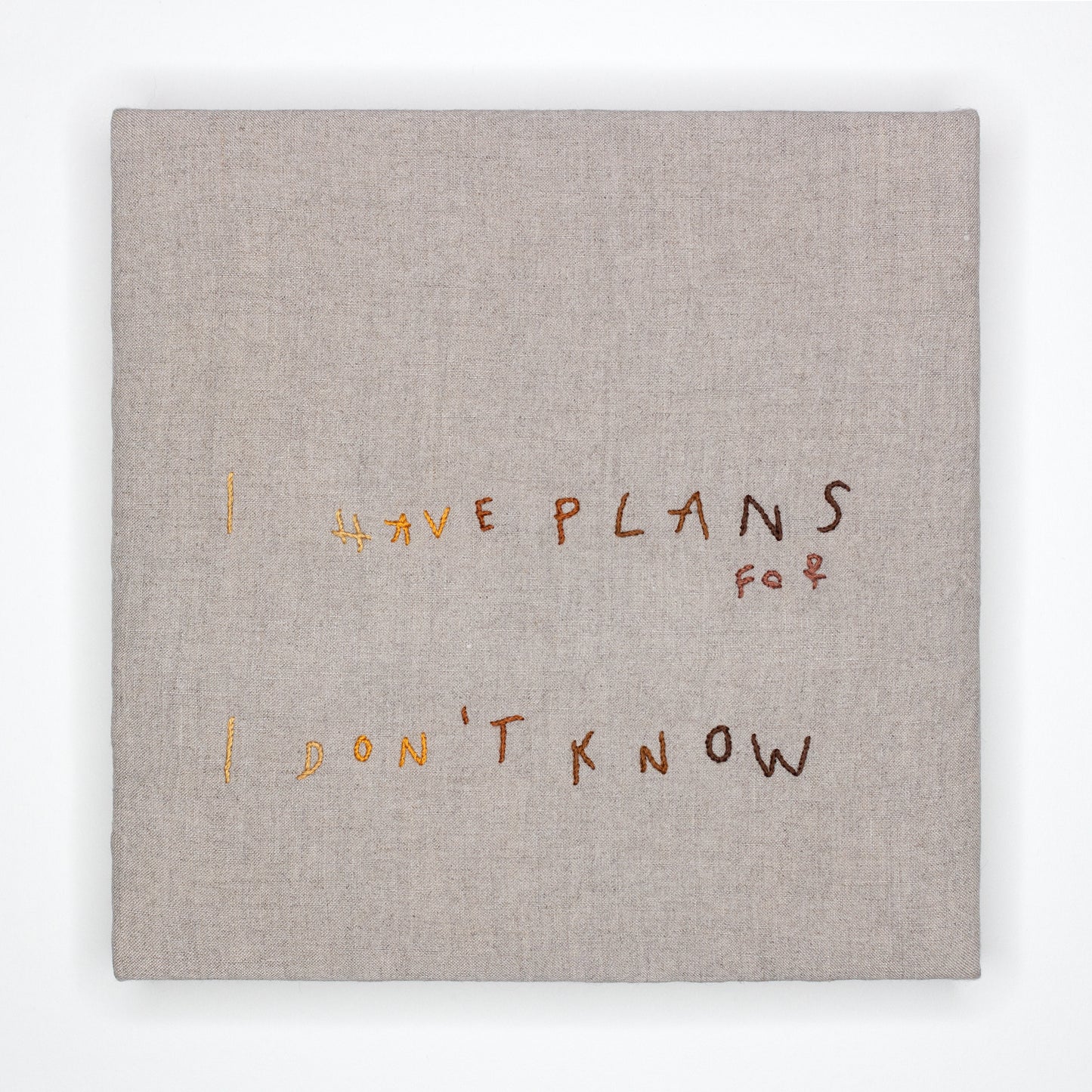 I Have Plans for I Don't Know